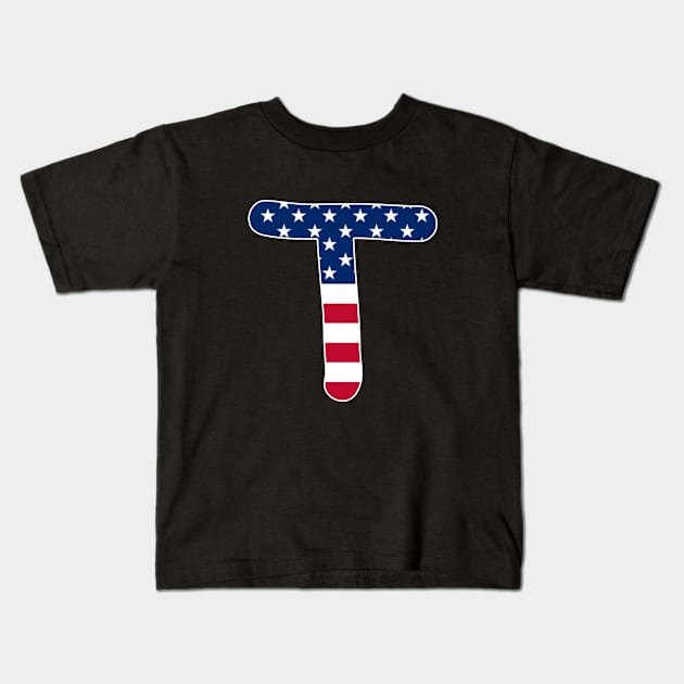 Letter T Capital Alphabet T American Flag Kids T-Shirt by Shariss